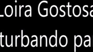 Esposa Gostosa Se masturbando para mim